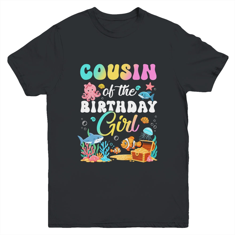 Cousin Of The Birthday Girl Sea Fish Ocean Aquarium Youth Shirt | siriusteestore
