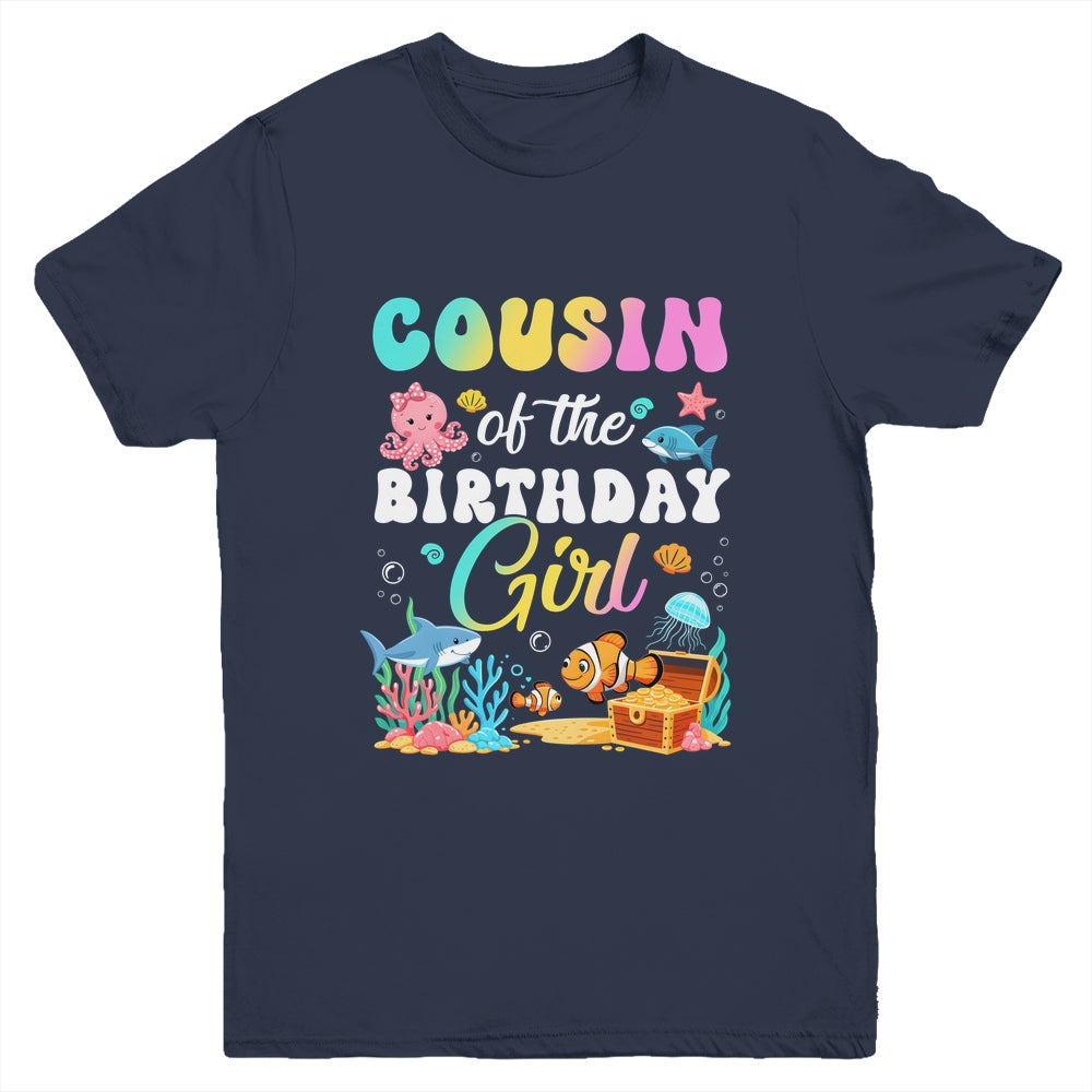 Cousin Of The Birthday Girl Sea Fish Ocean Aquarium Youth Shirt | siriusteestore