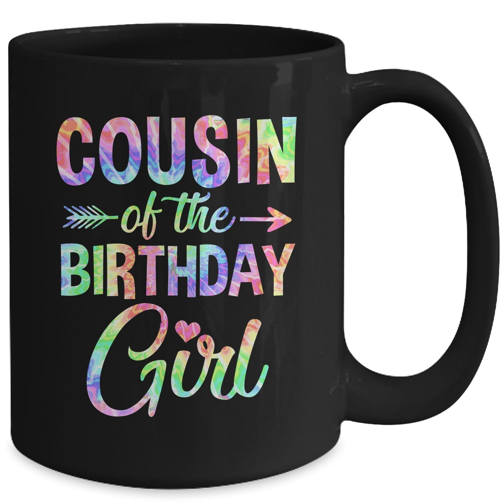 Cousin Of The Birthday Girl Tie Dye 1st Birthday Girl Family Mug | siriusteestore