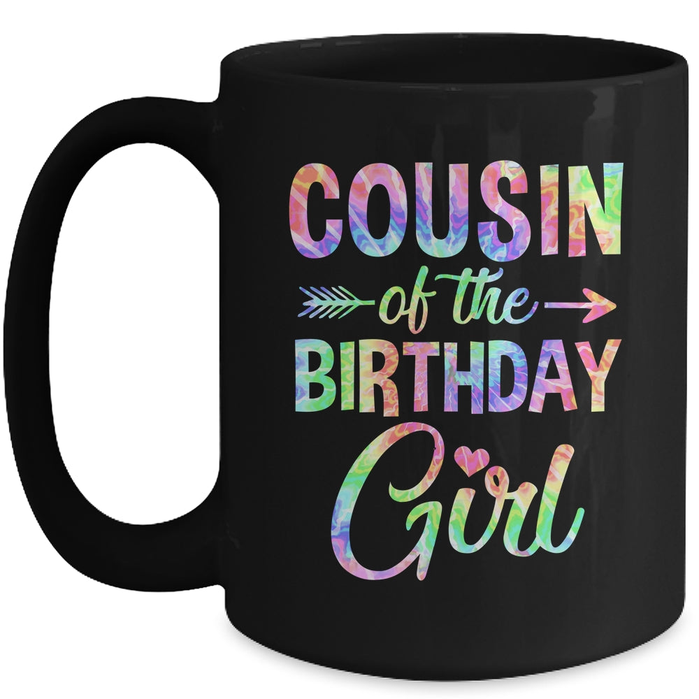 Cousin Of The Birthday Girl Tie Dye 1st Birthday Girl Family Mug | siriusteestore