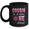 Cousin Of The Birthday Girl Winter Onederland 1st Birthday Mug | siriusteestore