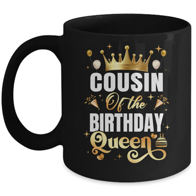 Cousin Of The Birthday Queen Funny Matching Birthday Party Mug | siriusteestore
