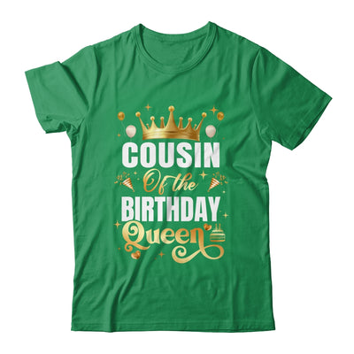 Cousin Of The Birthday Queen Funny Matching Birthday Party Shirt & Hoodie | siriusteestore