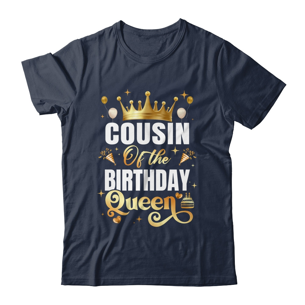 Cousin Of The Birthday Queen Funny Matching Birthday Party Shirt & Hoodie | siriusteestore