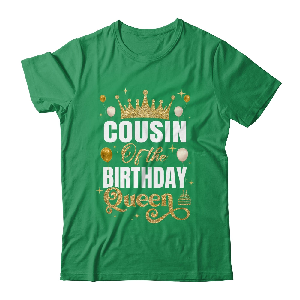 Cousin Of The Birthday Queen Women Girls Bday Party For Her Shirt & Hoodie | siriusteestore