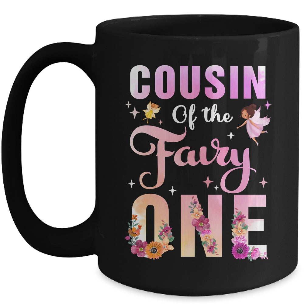 Cousin Of The Fairy One 1st Birthday Girl Party Decoration Mug | siriusteestore