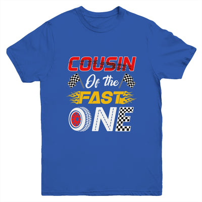 Cousin Of The Fast One 1st Birthday Race Car Family Youth Shirt | siriusteestore
