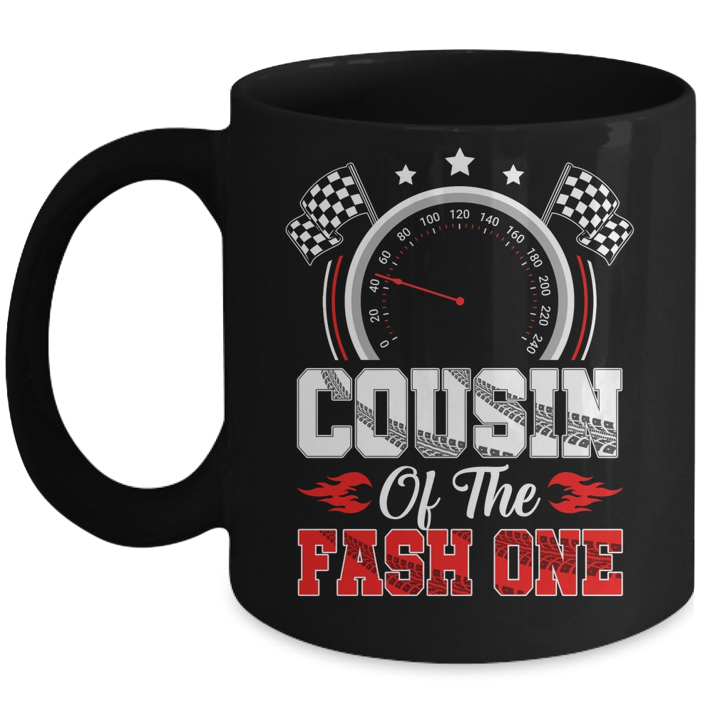 Cousin Of The Fast One 1st Birthday Racing Car Family Mug | siriusteestore