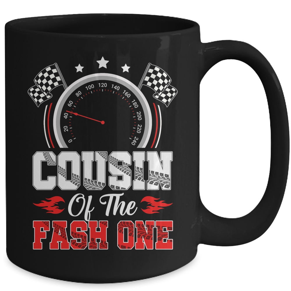 Cousin Of The Fast One 1st Birthday Racing Car Family Mug | siriusteestore