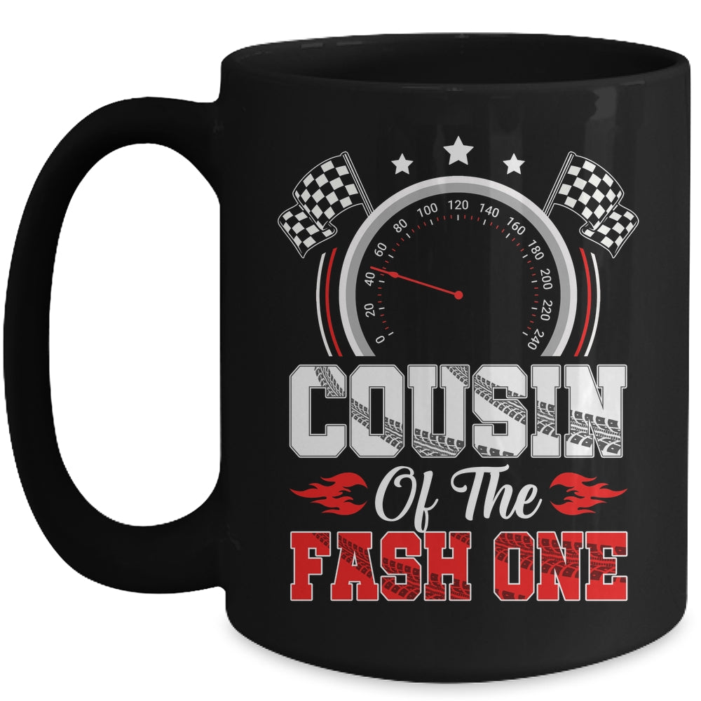 Cousin Of The Fast One 1st Birthday Racing Car Family Mug | siriusteestore