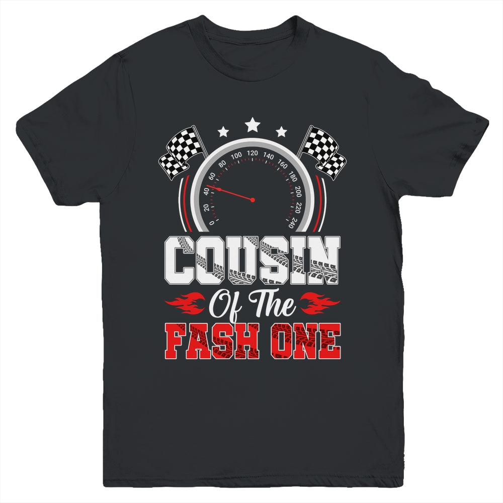 Cousin Of The Fast One 1st Birthday Racing Car Family Youth Shirt | siriusteestore