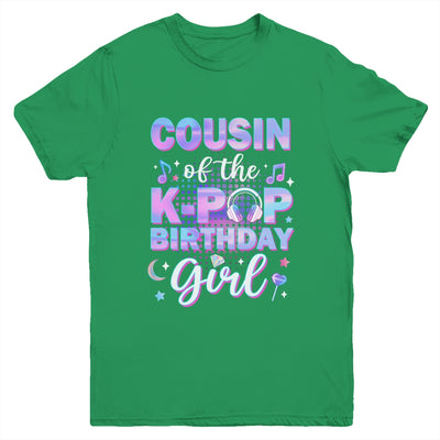 Cousin Of The K-Pop Birthday Girl Matching Family Music Youth Shirt | siriusteestore