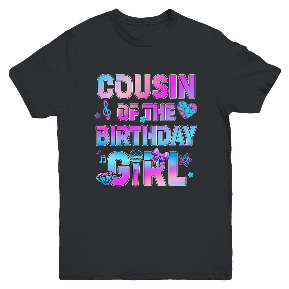 Cousin Of The K-Pop Birthday Girls Korean Music Family Youth Shirt | siriusteestore