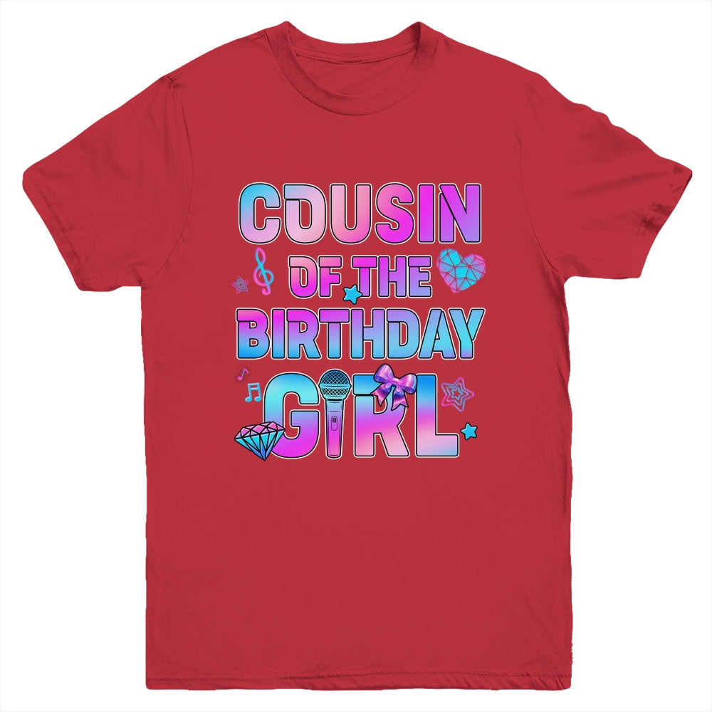 Cousin Of The K-Pop Birthday Girls Korean Music Family Youth Shirt | siriusteestore