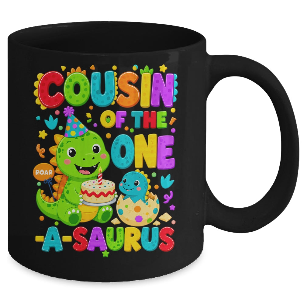 Cousin Of The One-A-Saurus 1St Birthday Boy T-Rex Dinosaur Mug | siriusteestore