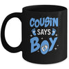 Cousin Says Boy Gender Reveal Team Boy Pregnancy Cousins Mug | siriusteestore