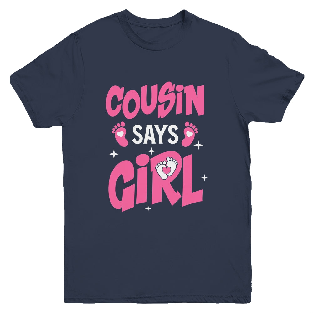 Cousin Says Girl Gender Reveal Team Girl Pregnancy Cousins Youth Shirt | siriusteestore