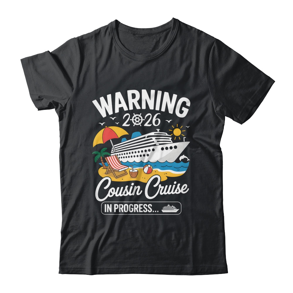 Cousins Cruise Trip In Progress 2026 Cousins Cruising Shirt & Tank Top | siriusteestore