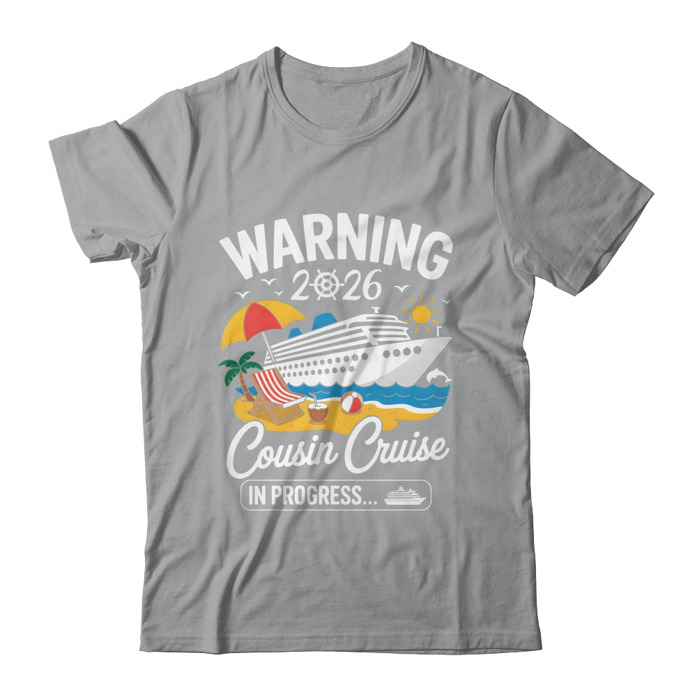 Cousins Cruise Trip In Progress 2026 Cousins Cruising Shirt & Tank Top | siriusteestore