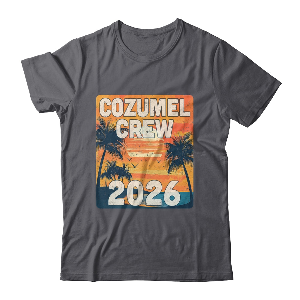 Cozumel Crew 2026 Vacation Matching Group Travelers Trip Shirt & Tank Top | siriusteestore