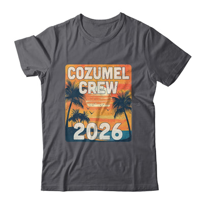 Cozumel Crew 2026 Vacation Matching Group Travelers Trip Shirt & Tank Top | siriusteestore