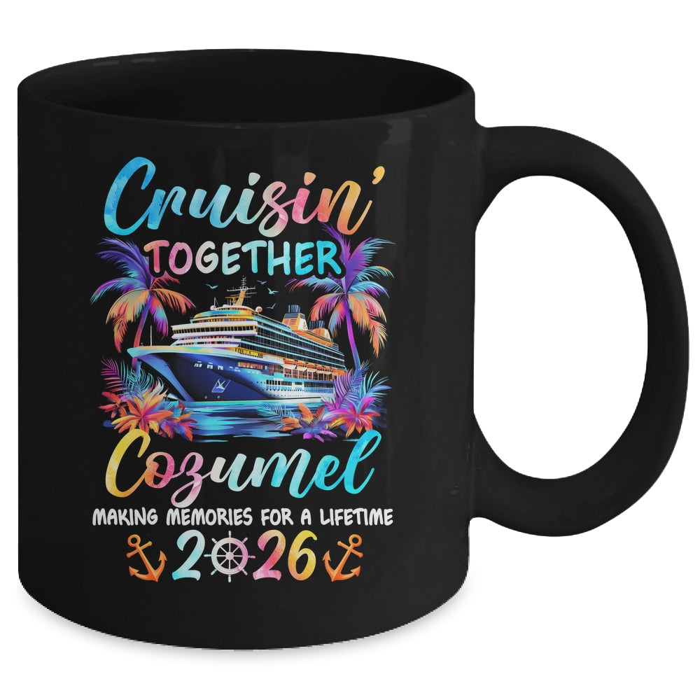 Cozumel Cruise 2026 Family Cruisin' Vacation Together Mug | siriusteestore