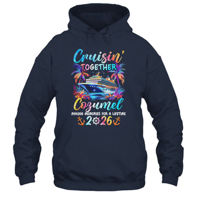 Cozumel Cruise 2026 Family Cruisin' Vacation Together Shirt & Tank Top | siriusteestore
