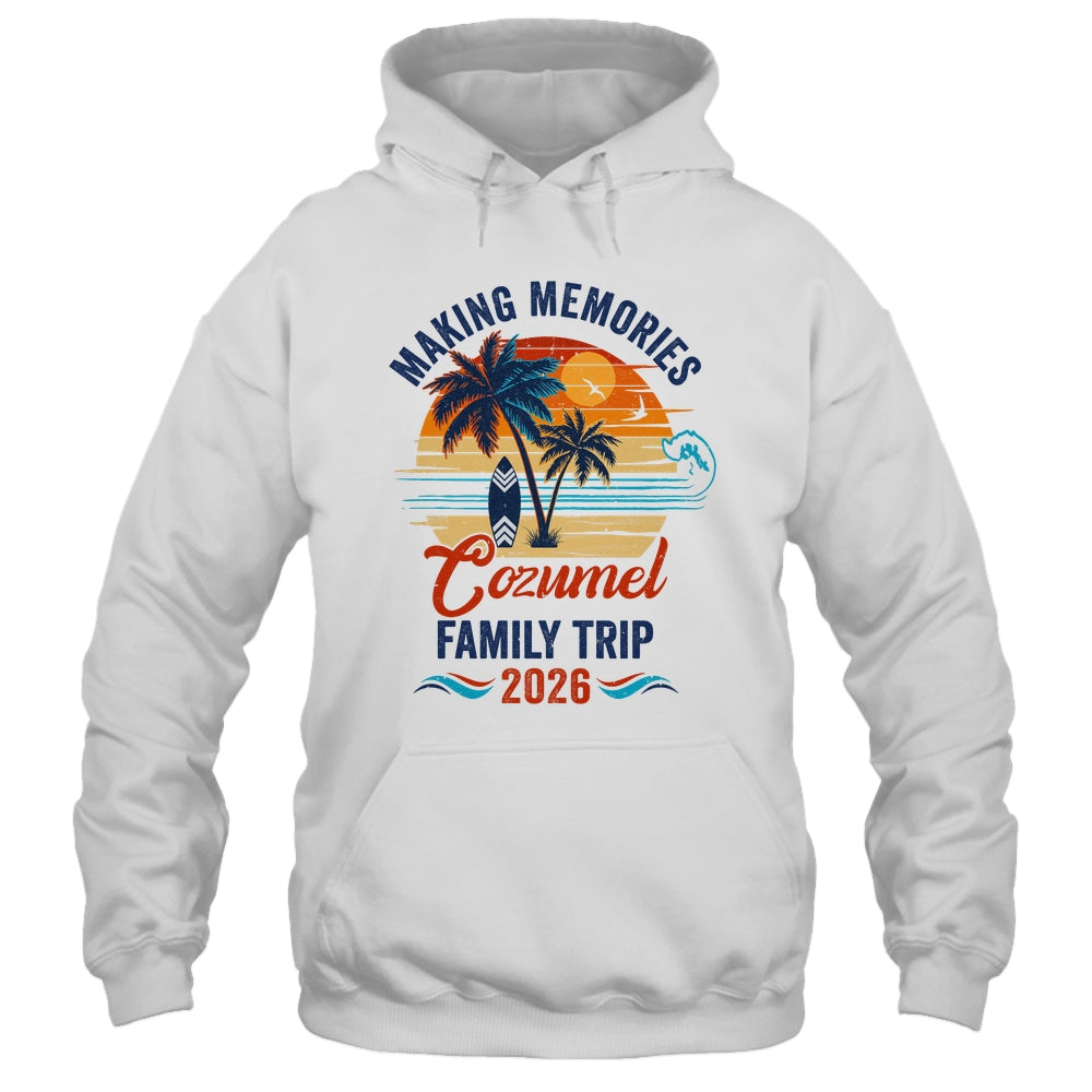 Cozumel Family Vacation 2026 Making Memories Trip Shirt & Tank Top | siriusteestore