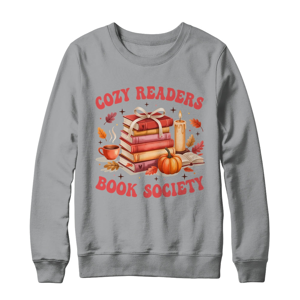 Cozy Readers Book Society Autumn Reading Book Lover Girl Shirt & Sweatshirt | siriusteestore