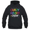 Crazy Cousin Crew Funny Family Reunion Shirt & Tank Top | siriusteestore