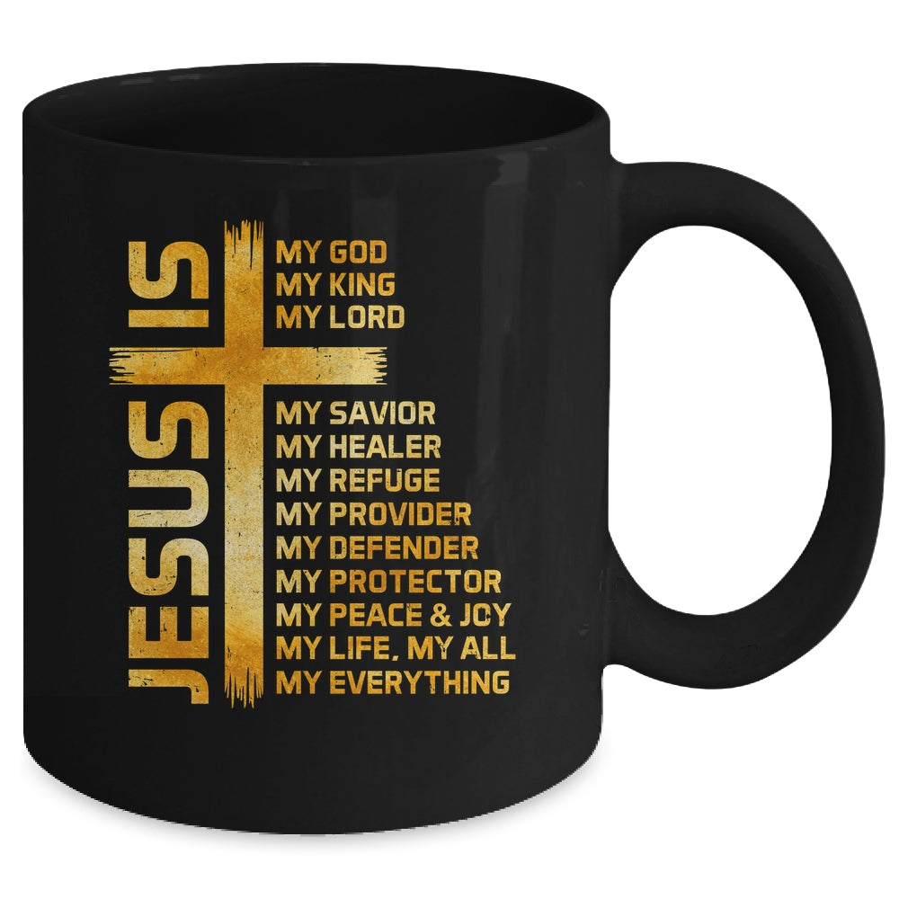 Cross Christian Christ Jesus Is My God King Lord And Savior Mug | siriusteestore