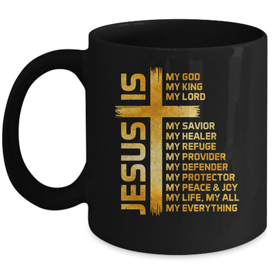 Cross Christian Christ Jesus Is My God King Lord And Savior Mug | siriusteestore