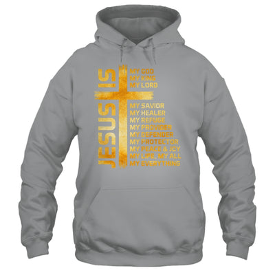 Cross Christian Christ Jesus Is My God King Lord And Savior Shirt & Hoodie | siriusteestore