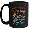 Cruise I Love It When We're Cruising Together Matching Mug | siriusteestore