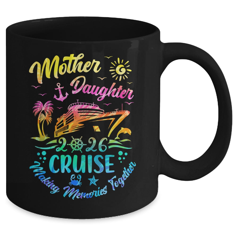 Cruise Mother Daughter Trip 2026 Funny Mom Daughter Vacation Mug | siriusteestore
