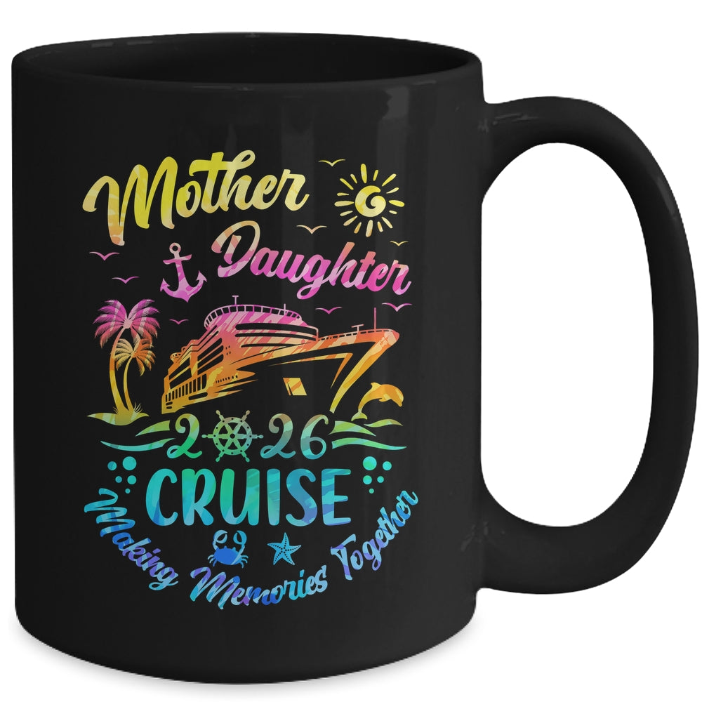 Cruise Mother Daughter Trip 2026 Funny Mom Daughter Vacation Mug | siriusteestore