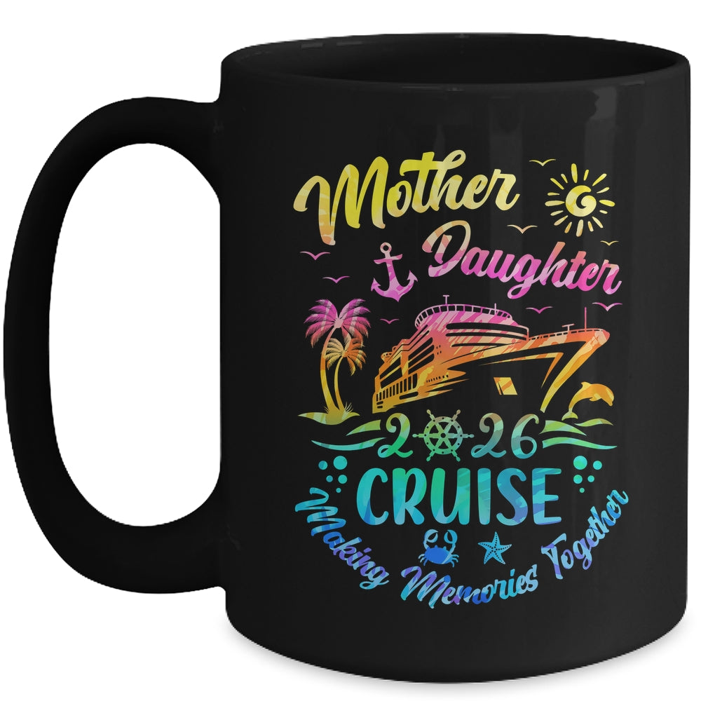 Cruise Mother Daughter Trip 2026 Funny Mom Daughter Vacation Mug | siriusteestore