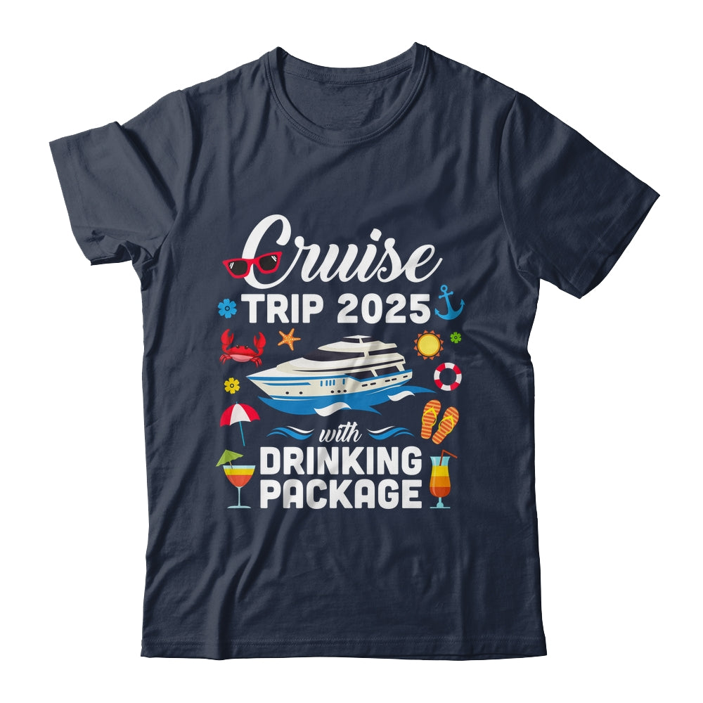 Cruise Squad 2025 Cruise Trip Drinking Package Shirt & Tank Top | siriusteestore
