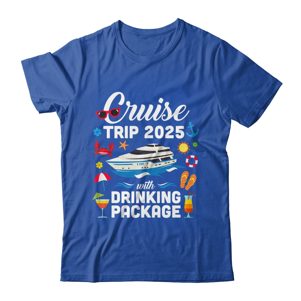 Cruise Squad 2025 Cruise Trip Drinking Package Shirt & Tank Top | siriusteestore