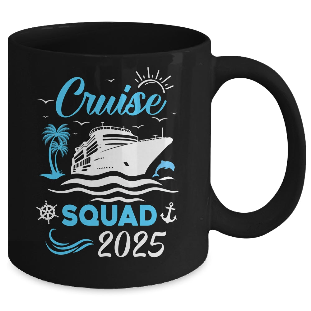 Cruise Squad 2025 Matching Family Vacation Family Cruise Mug | siriusteestore