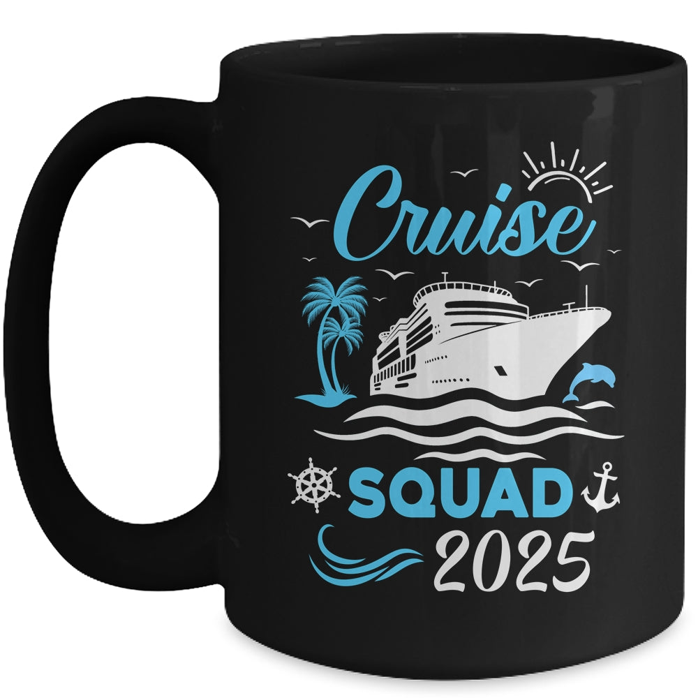 Cruise Squad 2025 Matching Family Vacation Family Cruise Mug | siriusteestore