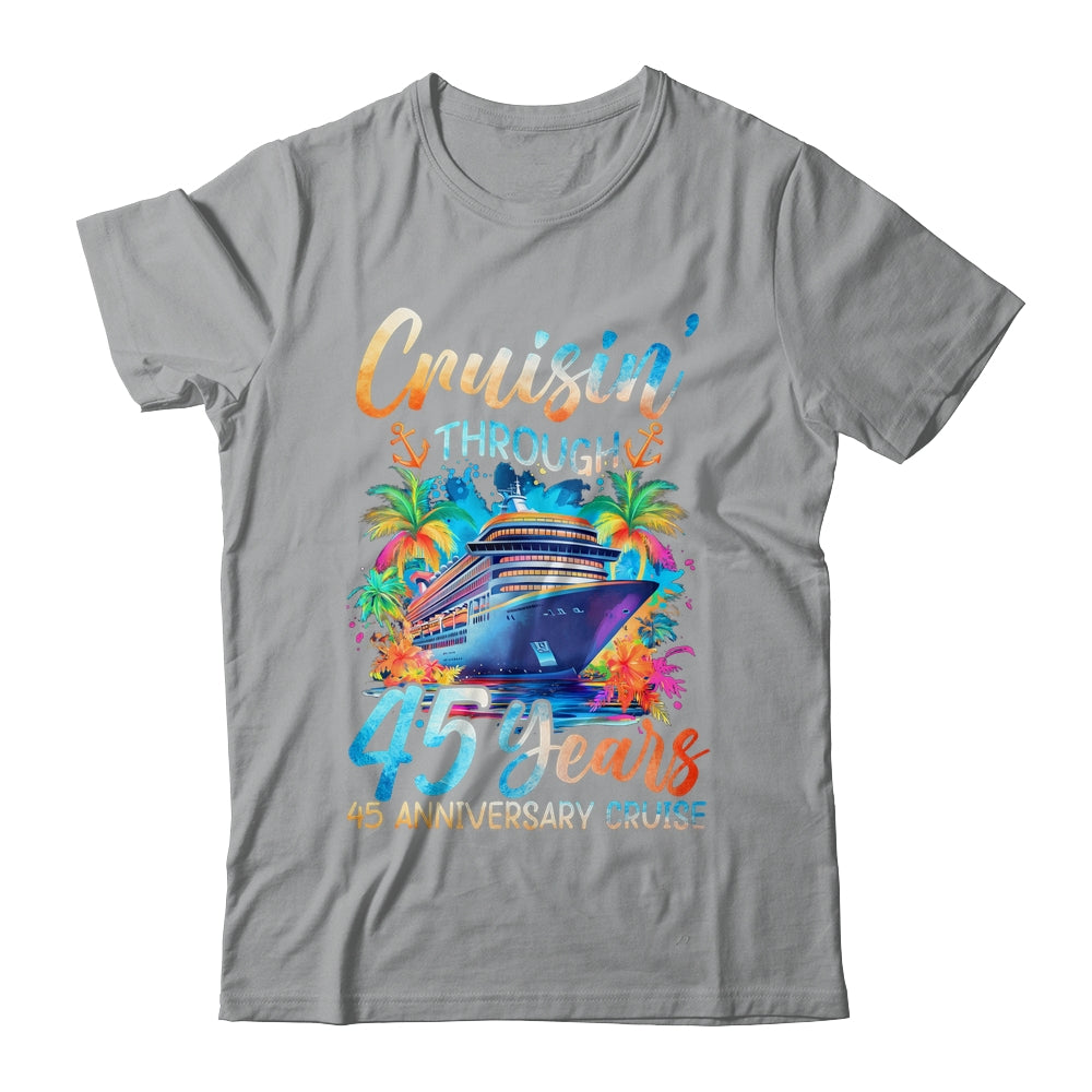 Cruisin Through 45 Years 45th Anniversary Cruise Trip Couple Shirt & Tank Top | siriusteestore