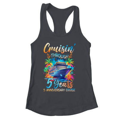 Cruisin Through 5 Years 5th Anniversary Cruise Trip Couple Shirt & Tank Top | siriusteestore
