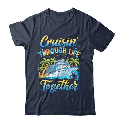 Cruisin Through Life Together Husband And Wife Cruise Couple Shirt & Tank Top | siriusteestore
