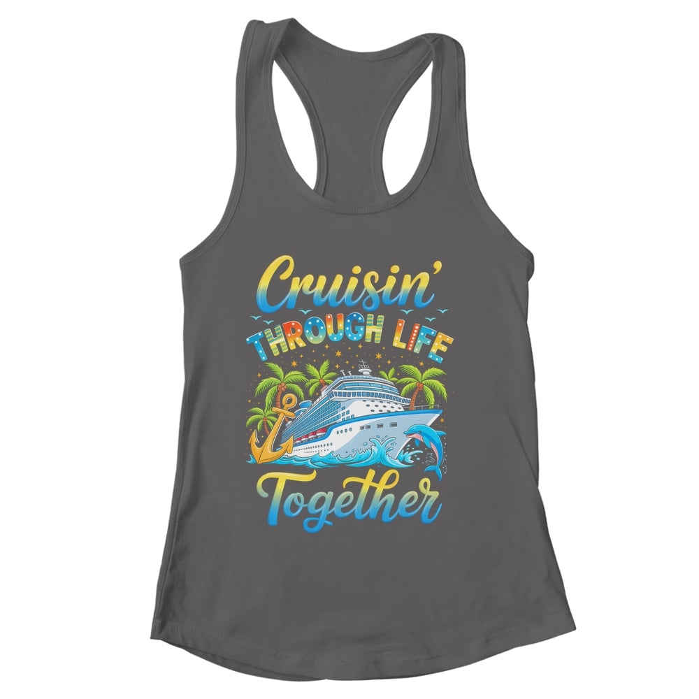 Cruisin Through Life Together Husband And Wife Cruise Couple Shirt & Tank Top | siriusteestore