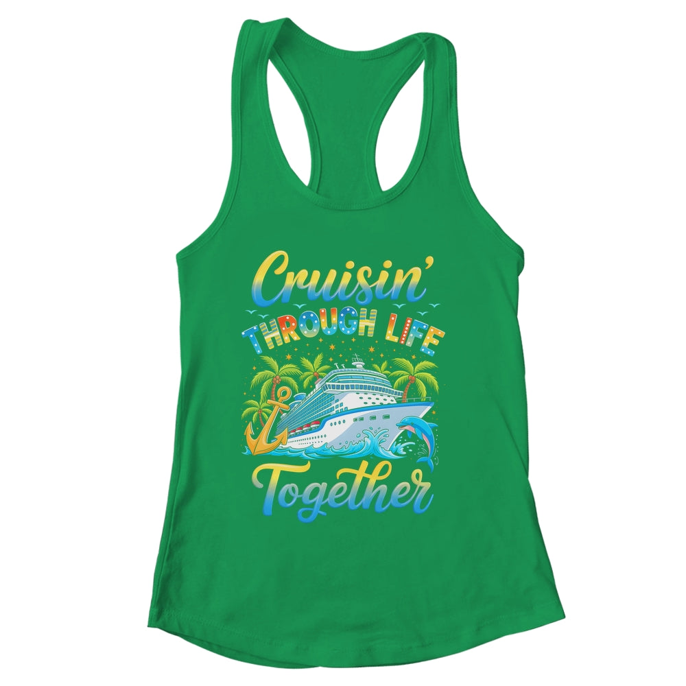 Cruisin Through Life Together Husband And Wife Cruise Couple Shirt & Tank Top | siriusteestore