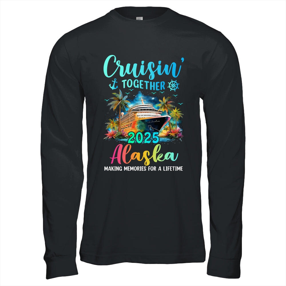 Cruisin' Together Alaska 2025 Family Cruise Vacation Shirt & Hoodie | siriusteestore
