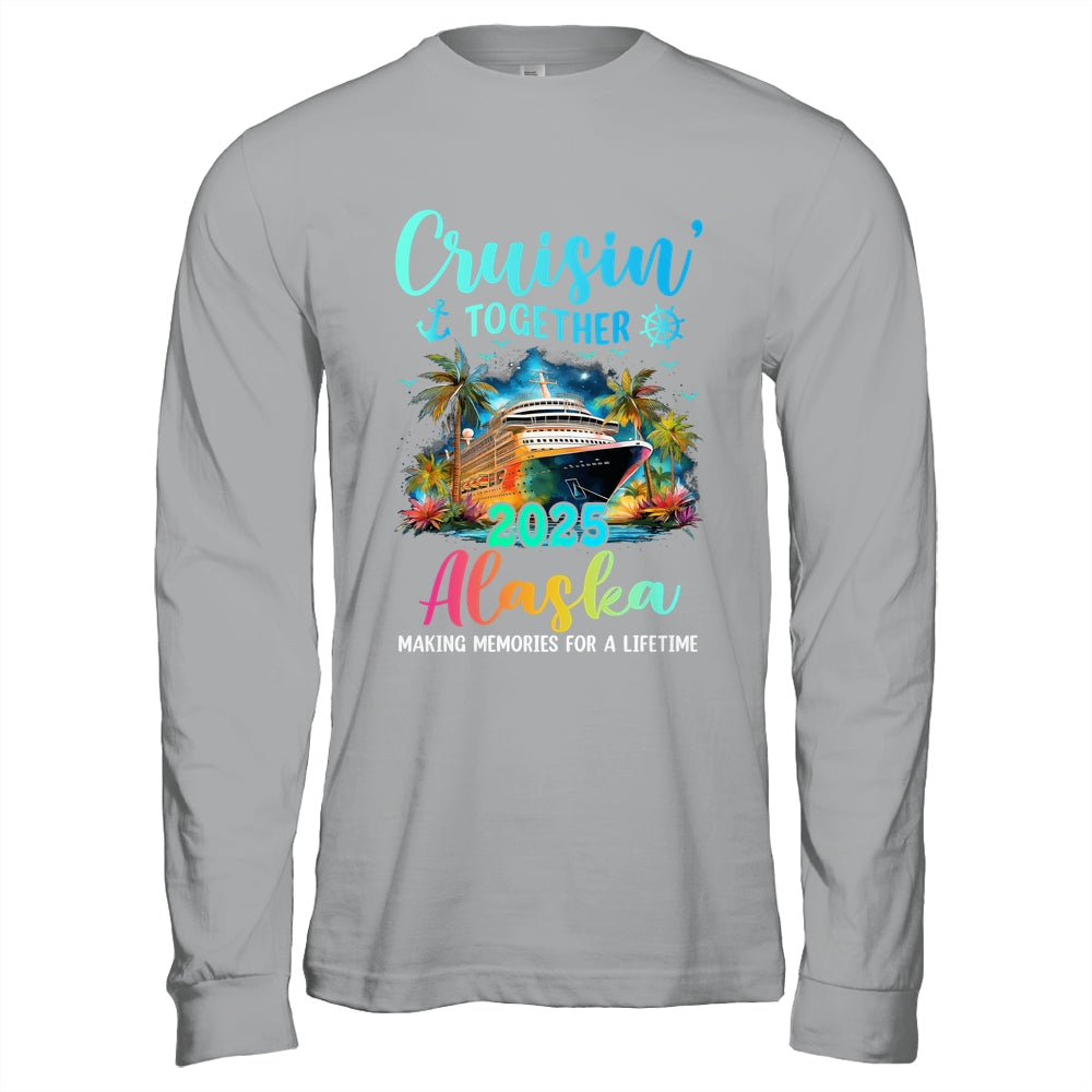 Cruisin' Together Alaska 2025 Family Cruise Vacation Shirt & Hoodie | siriusteestore