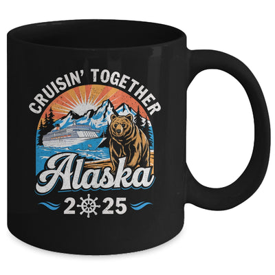 Cruisin Together Alaska 2025 Family Friend Alaska Cruise Mug | siriusteestore