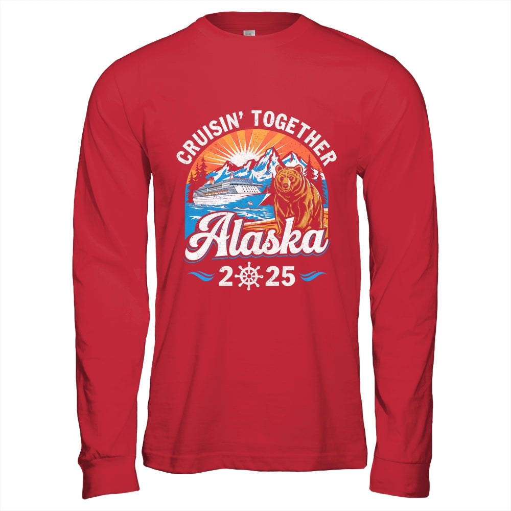 Cruisin Together Alaska 2025 Family Friend Alaska Cruise Shirt & Hoodie | siriusteestore